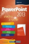 PowerPoint 2013 snadno a rychle