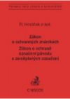 Práva na označení (zákon o ochranných známkách a zákon o ochraně označení původu a zeměpisných označení)