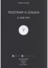 Tristram a Izauda & jiné hry