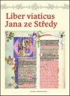 Liber viaticus Jana ze Středy