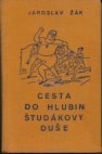 Cesta do hlubin študákovy duše