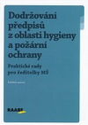 Dodržování předpisů z oblasti hygieny a požární ochrany