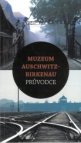 Muzeum Auschwitz-Birkenau průvodce
