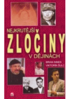 Nejkrutější zločiny v dějinách