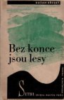 Bez konce jsou lesy