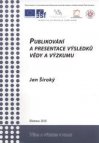 Publikování a presentace výsledků vědy a výzkumu