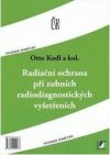 Radiační ochrana při zubních radiodiagnostických vyšetřeních