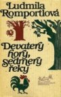 Devatery hory, sedmery řeky