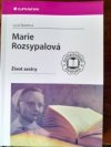 Marie Rozsypalová - Život sestry