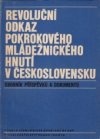 Revoluční odkaz pokrokového mládežnického hnutí v Československu