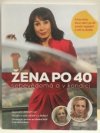 Žena po 40 sebevědomá a v kondici