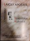 Laický apoštol Šebestián Kubínek