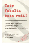 Tato fakulta bude rudá!
