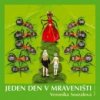 Jeden den v mraveništi