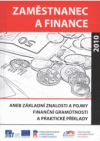 Zaměstnanec a finance, aneb, Základní znalosti a pojmy finanční gramotnosti a praktické příklady