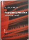 Psychofarmaka - minimum pro praxi