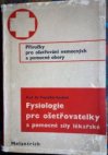 Fysiologie pro ošetřovatelky a pomocné síly lékařské
