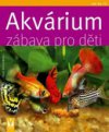 Akvárium - zábava pro děti