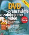 DVD přehráváme a zálohujeme video