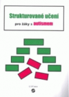 Strukturované učení pro žáky s autismem