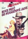 Ruce pryč od Nuggetové Jane