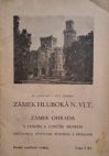 Knížete ze Schwarzenberku zámek Hluboká nad Vlt. a zámek Ohrada s lesním a lovčím museem
