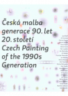 Česká malba generace 90. let 20. století