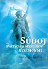 Suboj svatých a mystikové s demonmi 