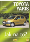 Údržba a opravy automobilů Toyota Yaris od 1999 do 2005