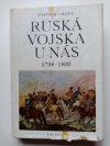 Ruská vojska u nás v letech 1798-1800