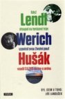 Když Lendl stoupal na tenisový trůn, Werich uzavíral svou životní pouť a Hušák vsadil sazku do hry o arénu