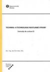 Technika a technologie rostlinné výroby