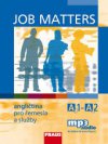 Job Matters - angličtina pro řemesla a služby UČ + mp3