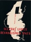 Slezské Lidice a revanšismus dnes