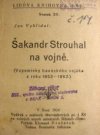 Šakandr Strouhal na vojně