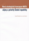 Nová strategická koncepce NATO: zájmy a priority České republiky