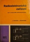 Radioelektronická zařízení pro 4. ročník středních průmyslových škol elektrotechnických