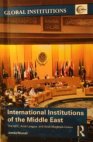 International Institutions of the Middle East