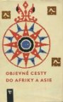 Objevné cesty do Afriky a Asie