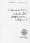 Vybrané kapitoly ze školského managementu pro učitele