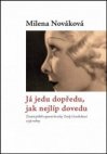 Já jedu dopředu, jak nejlíp dovedu