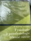 Fysiologie a patofysiologie tělesné zátěže