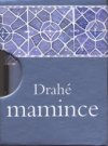 Drahé mamince