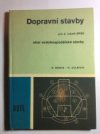 Dopravní stavby pro 4. ročník středních průmyslových škol stavebních