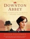 Downton Abbey - The complete scripts