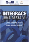 Integrace - jiná cesta VI