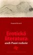 Erotická literatura, aneb, Psaní rozkoše