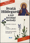 Svatá Hildegarda a její léčebné metody