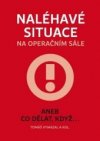 Naléhavé situace na operačním sále