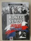 Konec vlády jedné strany